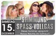 Stimmung, Spaß &  Vollgas@Tollhaus Weiz