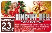 Ring my Bell - Vor-X-Mas-Party@Bollwerk