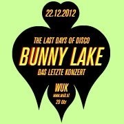 Bunny Lake -  The Last Days Of Disco