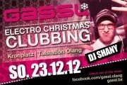 Electro Christmas Clubbing mit Dj Shany@Gassl