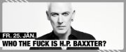 Who The Fuck Is H.P. Baxxter