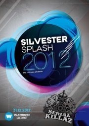  Silvester Splash mit Serial Killaz@Warehouse