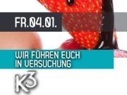 Wir führen euch in Versuchung@K3 - Clubdisco Wien