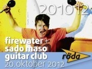 15 Jahre röda: Firewater + sado maso guitar club