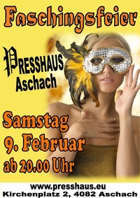 Faschigsfeier@Presshaus Aschach