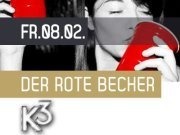 Der rote Becher@K3 - Clubdisco Wien