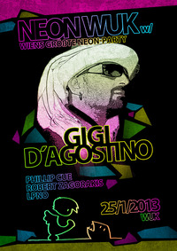 Neon Wuk mit Gigi D'Agostino