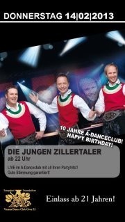 10 Jahre A-danceclub: Die Jungen Zillertaler@A-Danceclub