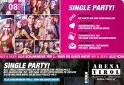 Die Single Party@Arena Tirol