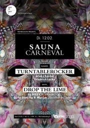 Sauna Carneval feat. Drop the Lime live & Turntablerocker@Pratersauna