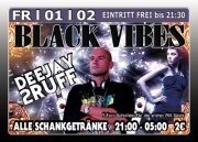 Black Vibes mit Dj 2Ruff@Excalibur