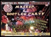 Mashup & Bootleg Party mit Gordon & Doyle@Happy Nite