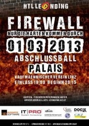 Firewall - Nur die Harten kommen durch - Abschlussball der HTBLA Leonding@Palais Kaufmännischer Verein