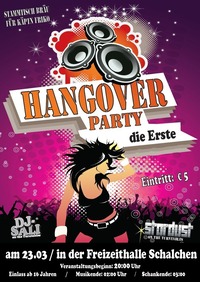 Hangover Party - die Erste@Freizeithalle Schalchen