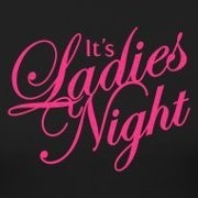 It's Ladies Night