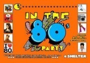 In The 80s - 80er-Jahre-Party@Shelter