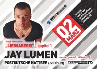 Liebhaberei with  Jay Lumen@Postkutsche