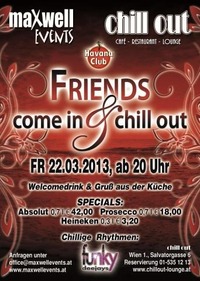 Friends come in and Chill Out@Chill out Lounge