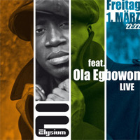 Elysium feat. Ola Egbowon live@Elysium