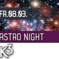 Astro Night @K3 - Clubdisco Wien