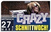 Crazy Schnittwoch