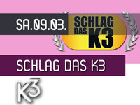 Schlag das K3@K3 - Clubdisco Wien