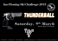 Ian Flemming Ski Challenge 2013 - Thunderball@Take Five