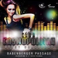 Club Cosmopolitan presents Dj Lexstradamus  Dj Shane@Babenberger Passage