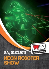 Neon Roboter Show@Whiskymühle