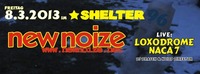 New Noize 96 ft. Loxodrome + Naca7@Shelter