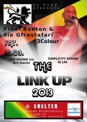 DJ Taff present: The Link Up 2013 live on stage Xindl Banton und die Gfrastafari Band