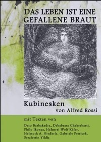 Alfred Rossi Kubinesken. Vernissage und Dichterlesung @Verein welt&co