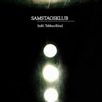 Samstagsklub  Tekkno Kino@Freaksound Members Club