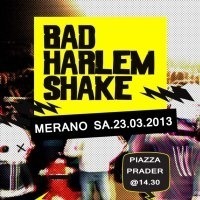 Bad Harlem Shake@Piazza Prader Merano