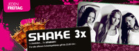 Shake 3x@Shake