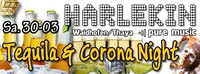 Tequila & Corona Night@Harlekin