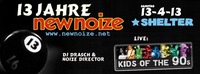 13 Jahre New Noize ft. Kids Of The 90´s