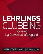 Lehrlingsclubbing powered by Gewerkschaftsjugend