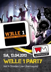 Welle 1 Party Live@Whiskymühle