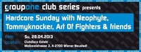 Hardcore Sunday with Neophyte, Tommyknocker, Art of Fighters & Friends@Club Estate