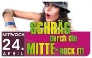 Schräg durch die Mitte - Rock it