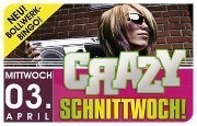 Crazy Schnittwoch