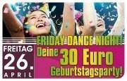 Friday-dance Night  Deine 30 Euro Geburtstagsparty@Tollhaus Neumarkt