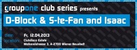groupone club series presents D-Block & S-Te-Fan and Isaac@Club Estate