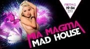 Mia Magma - Mad House@Musikpark-A1