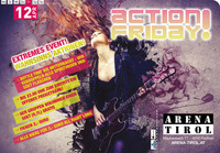 Action Friday - Neu @Arena Tirol