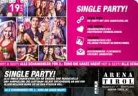 Single Party@Arena Tirol