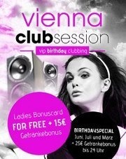 Vienna Club Session  - VIP Birthday Clubbing@Praterdome