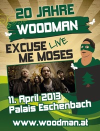 20 Jahre Woodman mit Excuse Me Moses - live