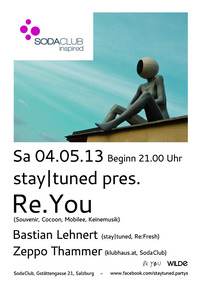 stay/tuned pres. Re.You, Bastian Lehnert & Zeppo Thammer@Soda Club